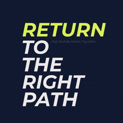 Return To The Right Path